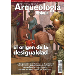 Arqueología e Historia 52: El origen de la desigualdad