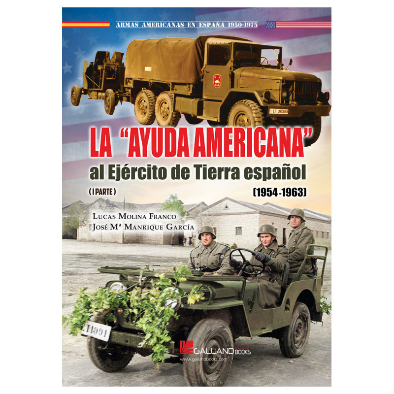La Ayuda Americana al Ejército de Tierra Español. 1954-1963 (I P