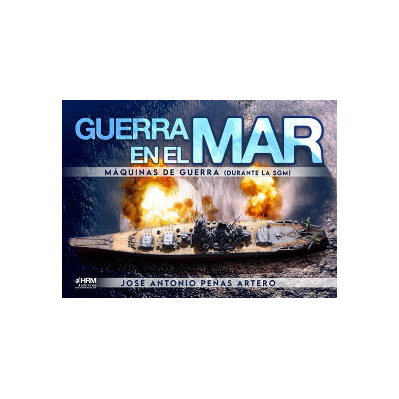 Guerra en el Mar. Maquina de Guerra durante la SGM