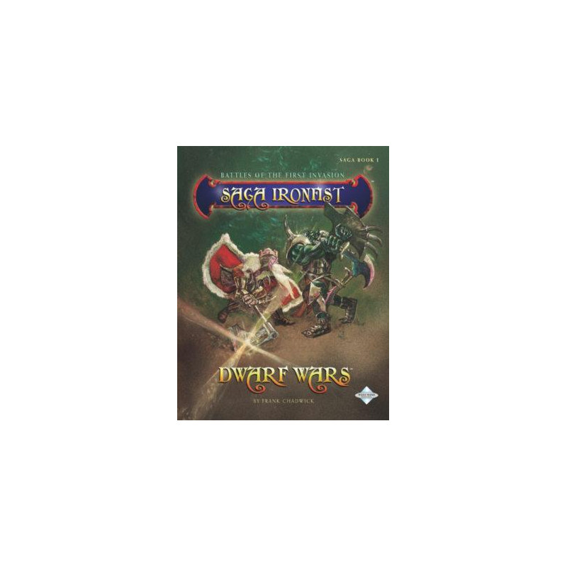 Dwarf Wars Rulebook: Saga Ironfist