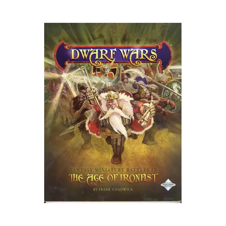 Dwarf Wars: The Age of Ironfist
