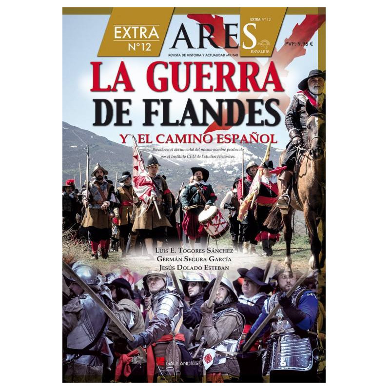 Revista Ares Extra nº 12. La guerra de Flandes y el camino españ