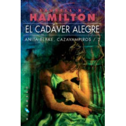 El Cadaver Alegre: Anita Blake, Cazavampiros. 2