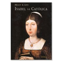 Isabel la catolica: Su vida y su tiempo