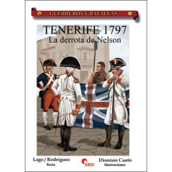 Guerreros y Batallas 19: Tenerife 1797. La derrota de Nelson