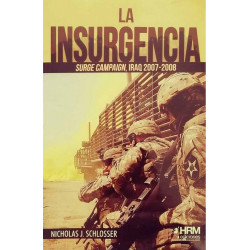 La Insurgencia. Surge Campaign Iraq 2007-2008