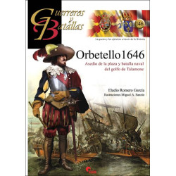 Guerreros y Batallas 146: Orbetello 1646