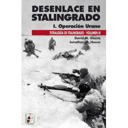 Desenlace en Stalingrado I. Operación Urano. vol III