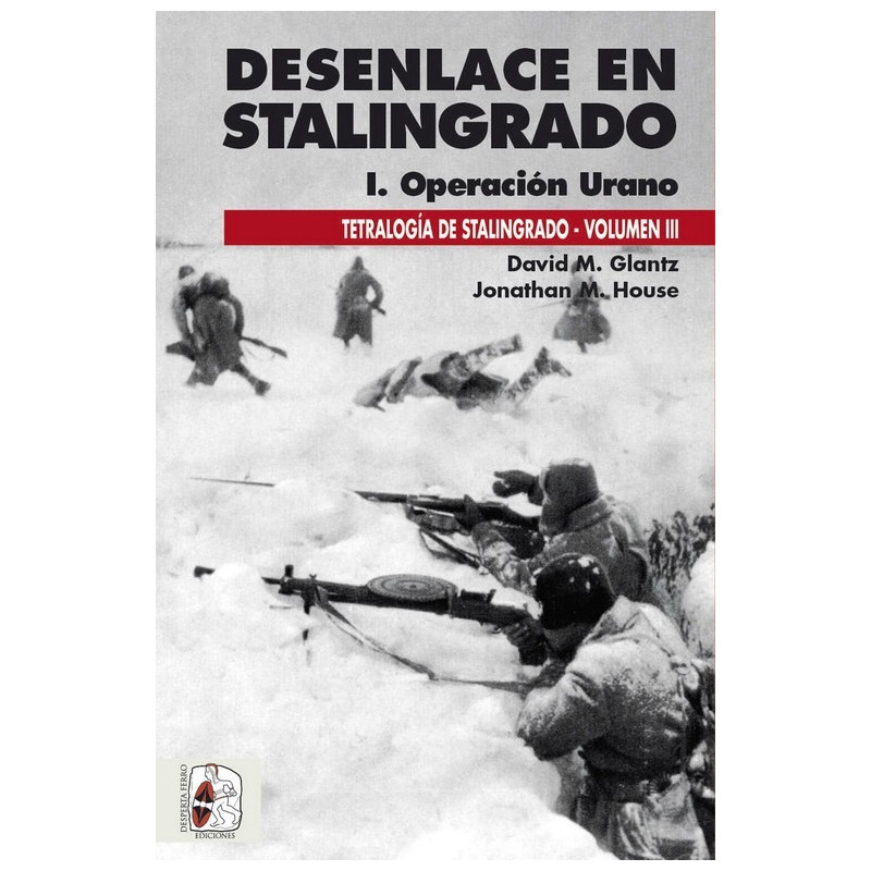Desenlace en Stalingrado I. Operación Urano. vol III