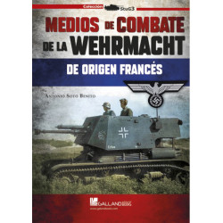 Medios de Combate de la Wehrmacht de Origen Francés