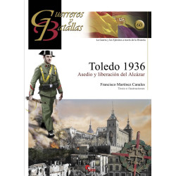 Toledo 1936. Asedio y liberación del Alcázar