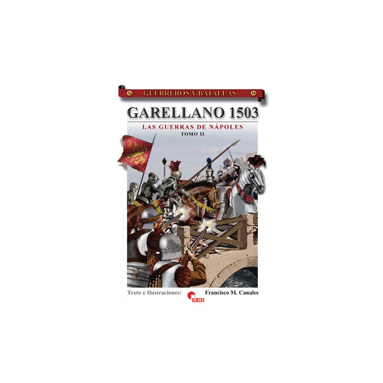 Garellano 1503. Las guerras de Nápoles