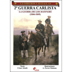 2ª Guerra Carlista. La guerra de los Matiners (1846 - 1849)