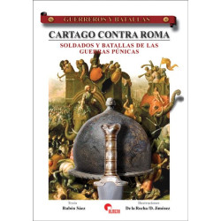 Cartago contra Roma. Soldados y batallas de las guerras Púnicas