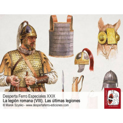 La Legión Romana (VIII). Las últimas legiones