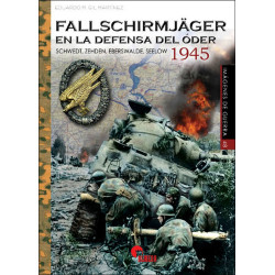 Fallschirmjager en la defensa del Oder. 1945