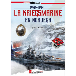La Kriegsmarine en Noruega. 1942-1945