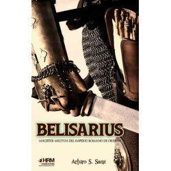 Belisarius: Magister Militum del Imperio Romano de Oriente