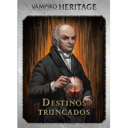 Vampiro La Mascarada Heritage: Destinos Truncados