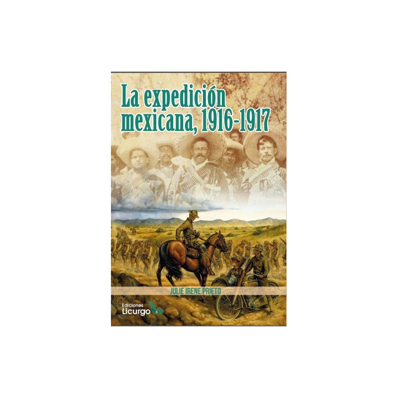 La Expedición Mexicana, 1916-1917