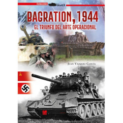 Bagration, 1944. El Triunfo del Arte Operacional