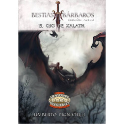 Bestias y Bárbaros: El ojo de Xalath