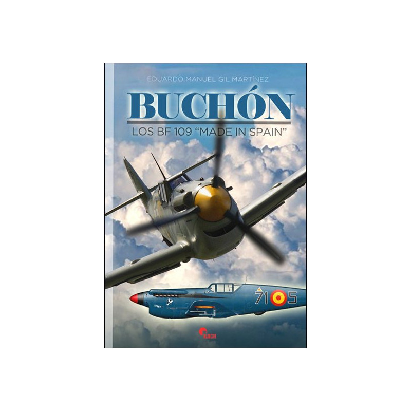 Buchon. Los Bf 109 "Made in spain"