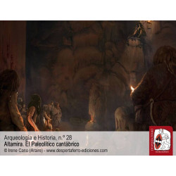 Arqueología e Historia 28: Altamira. El Paleolítico cantábrico