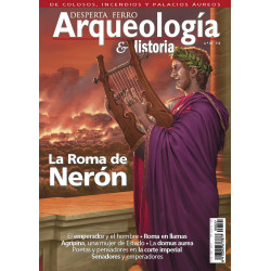 Arqueología e Historia 27: La Roma de Nerón