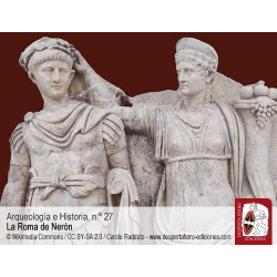 Arqueología e Historia 27: La Roma de Nerón