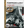 Torpedo Los! Submarinos Alemanes en combate 1939/45