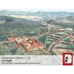 Arqueología e Historia 23: Los Mayas