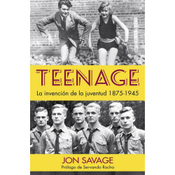 Teenage. La invención de la juventud, 1875-1945