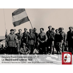 Desperta Ferro Contemporánea 27: La ofensiva sobre Valencia 1938