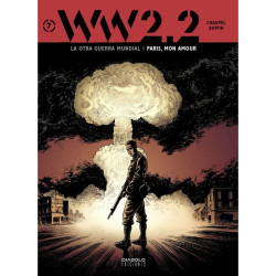 WW 2.2. La Otra Guerra Mundial Vol. 7: Paris, Mon Amour