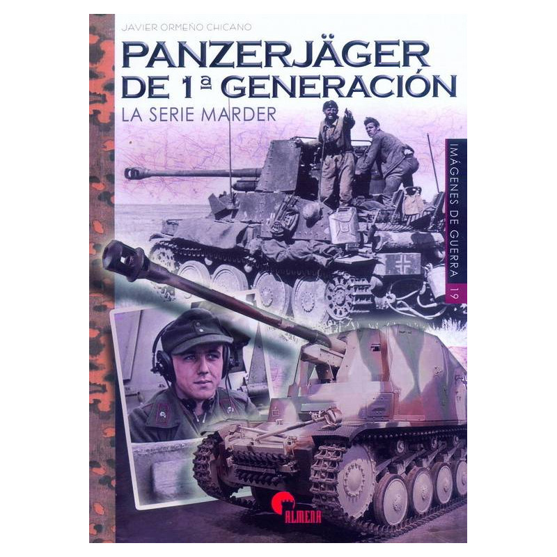 Panzerjäger de 1ª generación. La serie Marder