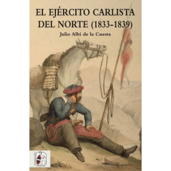 Historia de España nº1: El Ejército carlista del Norte (1833-183
