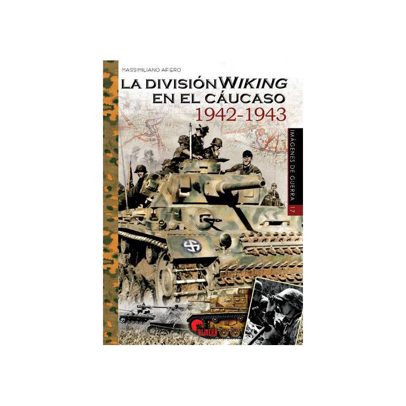 La División Wiking en el Cáucaso 1942-1943