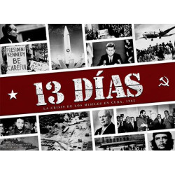 13 Días: La Crisis de los misiles en Cuba 1962