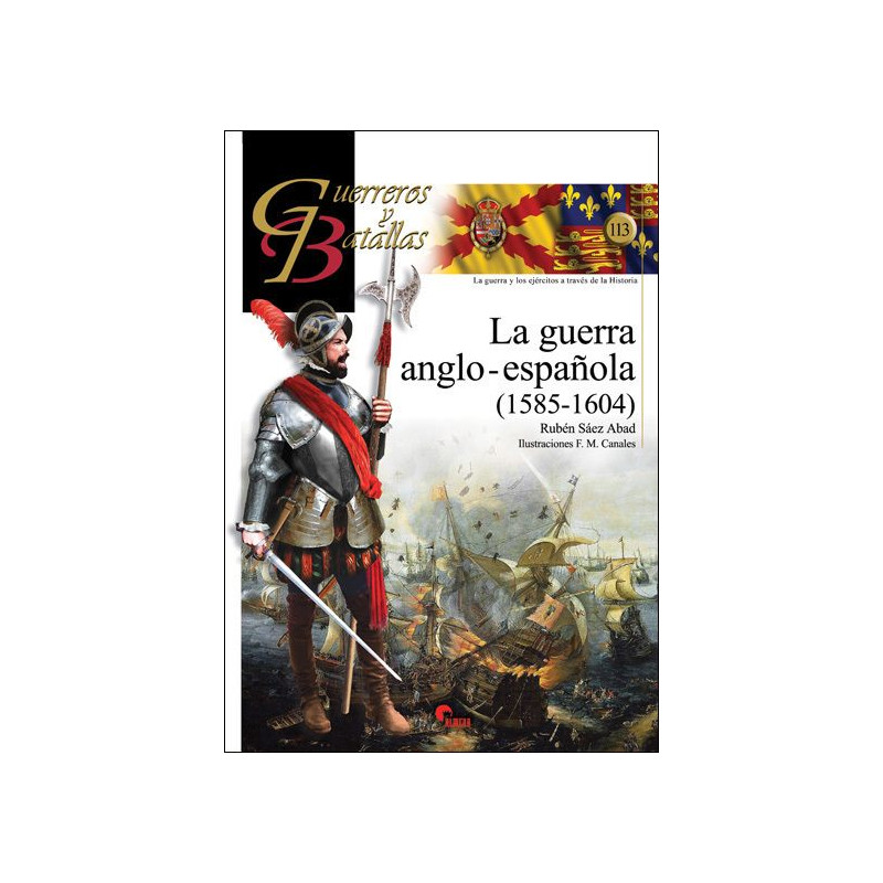 La guerra anglo-española 1585-1604