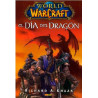World of Warcraft. El Dia del Dragon