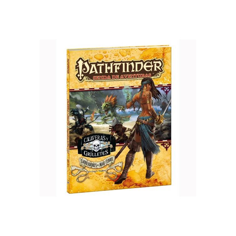 Pathfinder: Calaveras y Grilletes 2. Saqueadores del Mar Febril
