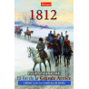 1812. El fin de la "Grande Armée"