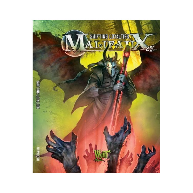 Shifting Loyalties: Malifaux 2nd Edition