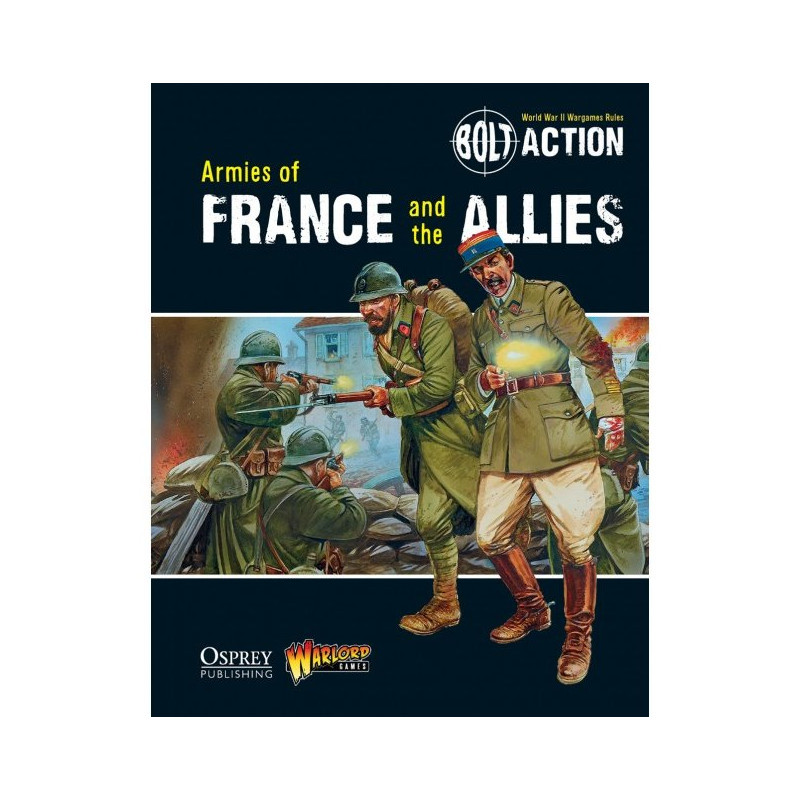 Bolt Action - Armies of France and The Allies