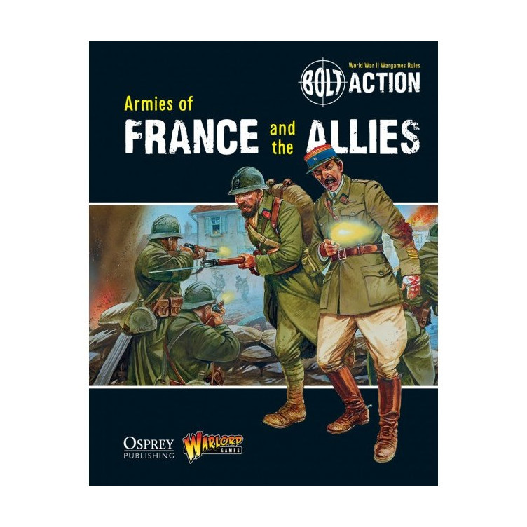 Bolt Action - Armies of France and The Allies