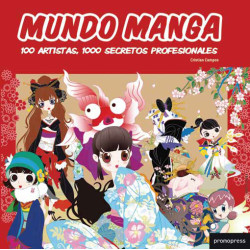 Mundo Manga. 100 Artistas, 1000 Secretos Profesionales