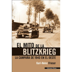 El Mito de la Blitzkrieg, Karl-Heinz Frieser