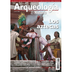 Arqueología e Historia 53: Los Aztecas