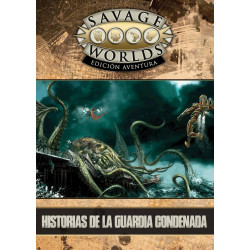 Savage Worlds: Historias de la Guardia Condenada